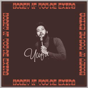 "Honey If You're Extra"